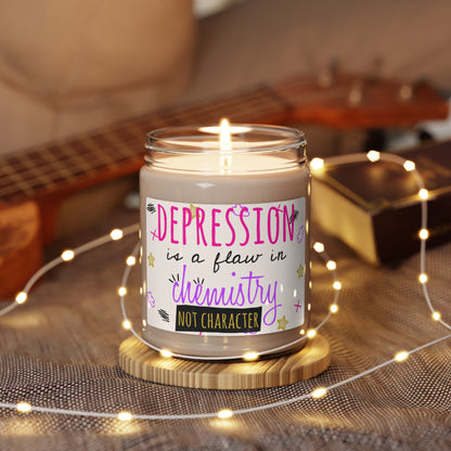 Depression Is A Flaw In Chemistry Not Character - Scented Candle