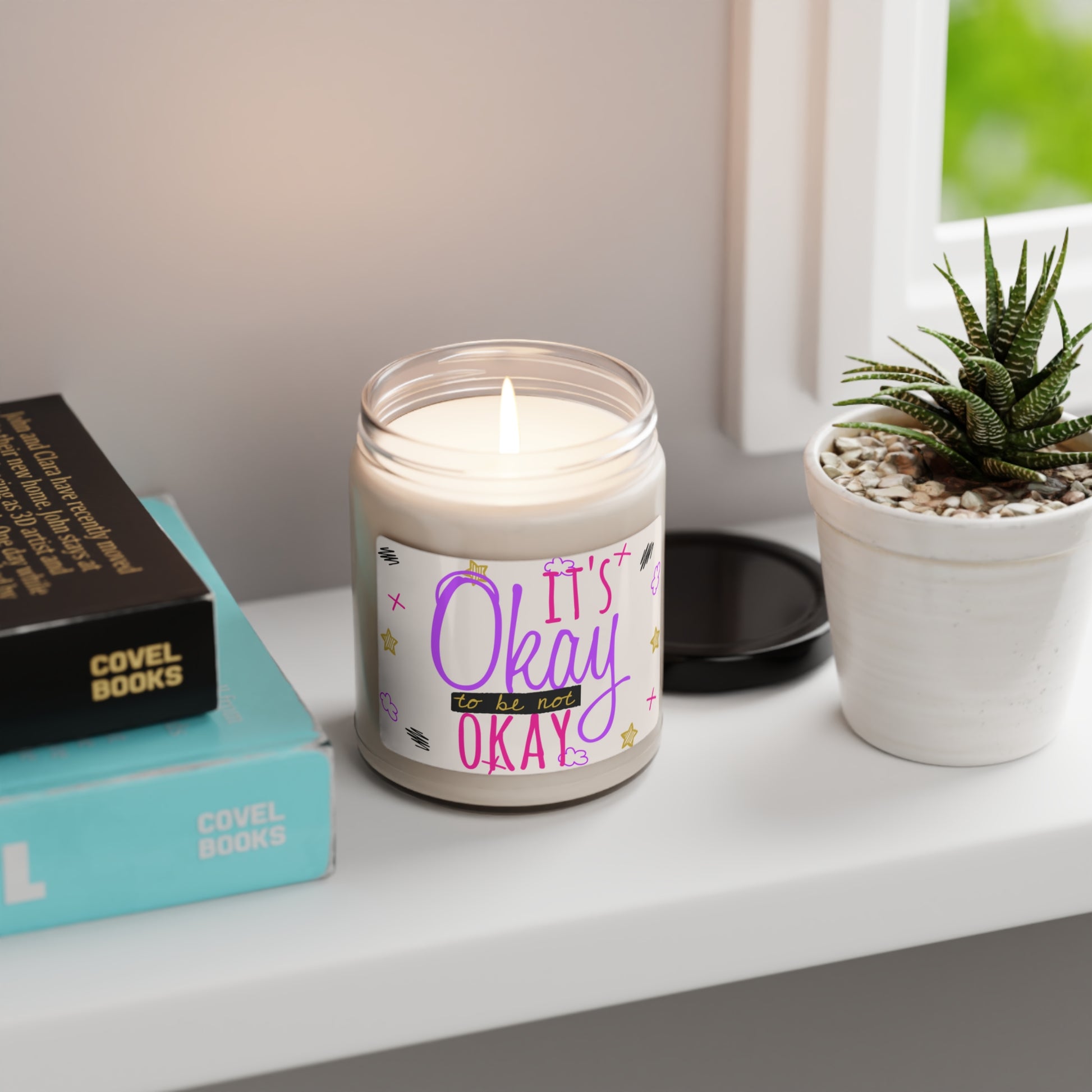 It's Okay To Be Not Okay - Scented Candle