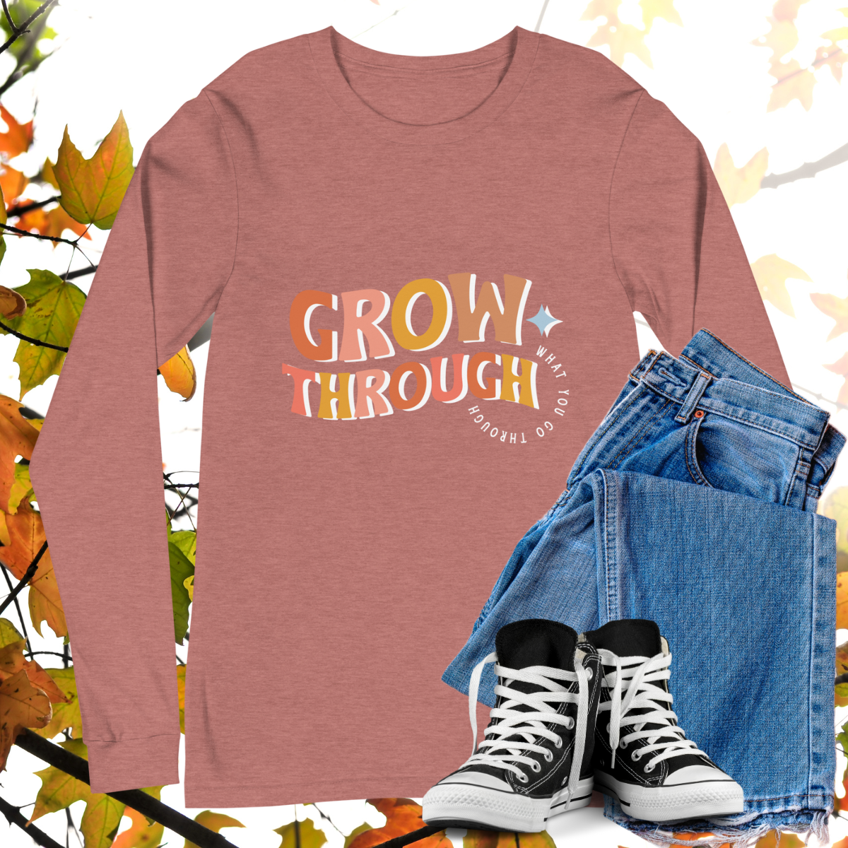 Grow Through What You Go Through - Retro Long Sleeve Tee, Bella + Canvas