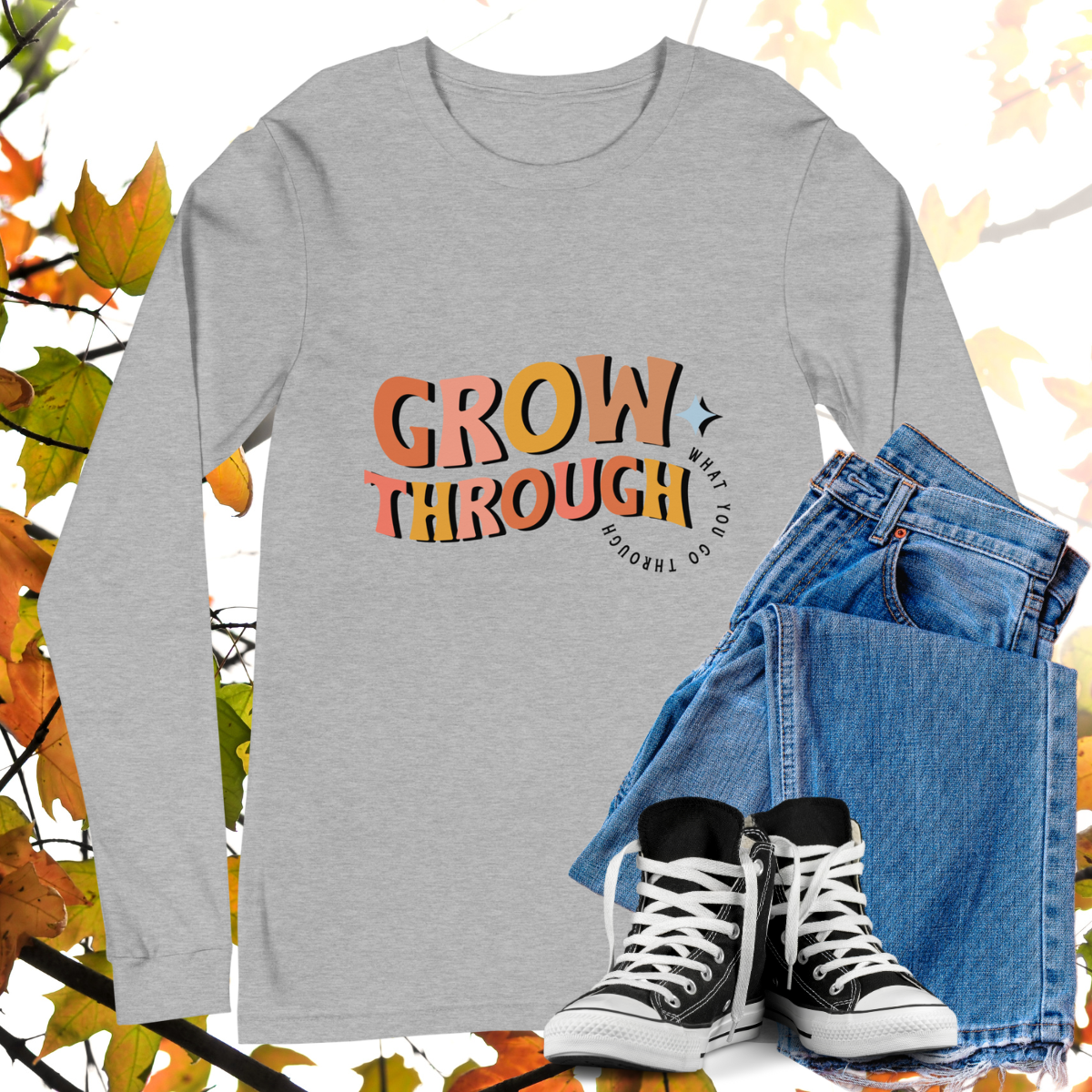 Grow Through What You Go Through - Retro Long Sleeve Tee, Bella + Canvas