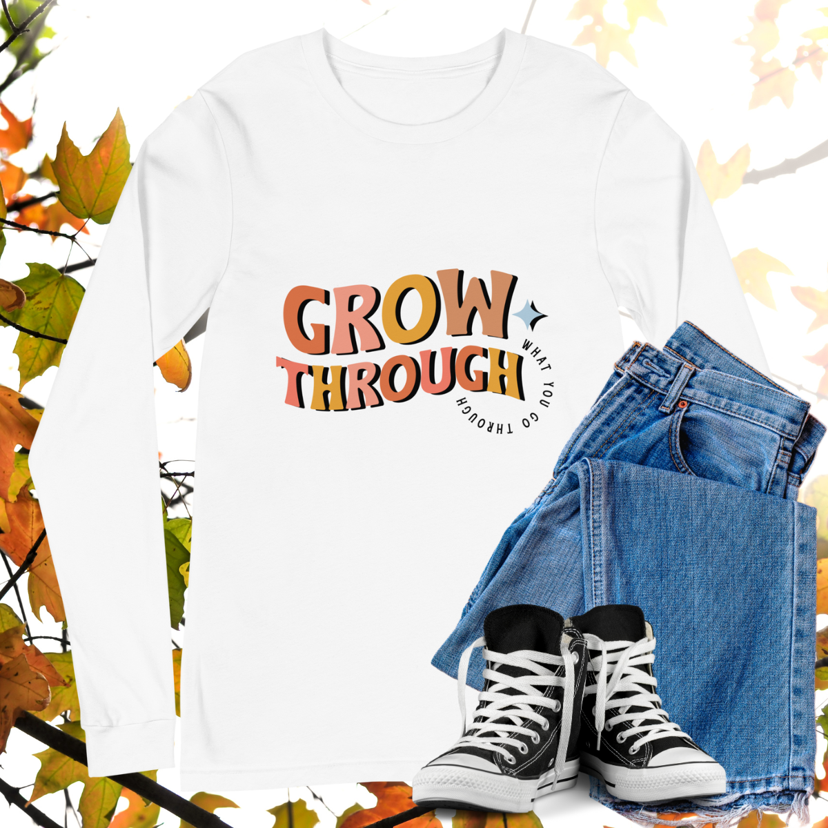 Grow Through What You Go Through - Retro Long Sleeve Tee, Bella + Canvas