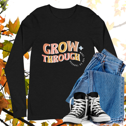 Grow Through What You Go Through - Retro Long Sleeve Tee, Bella + Canvas