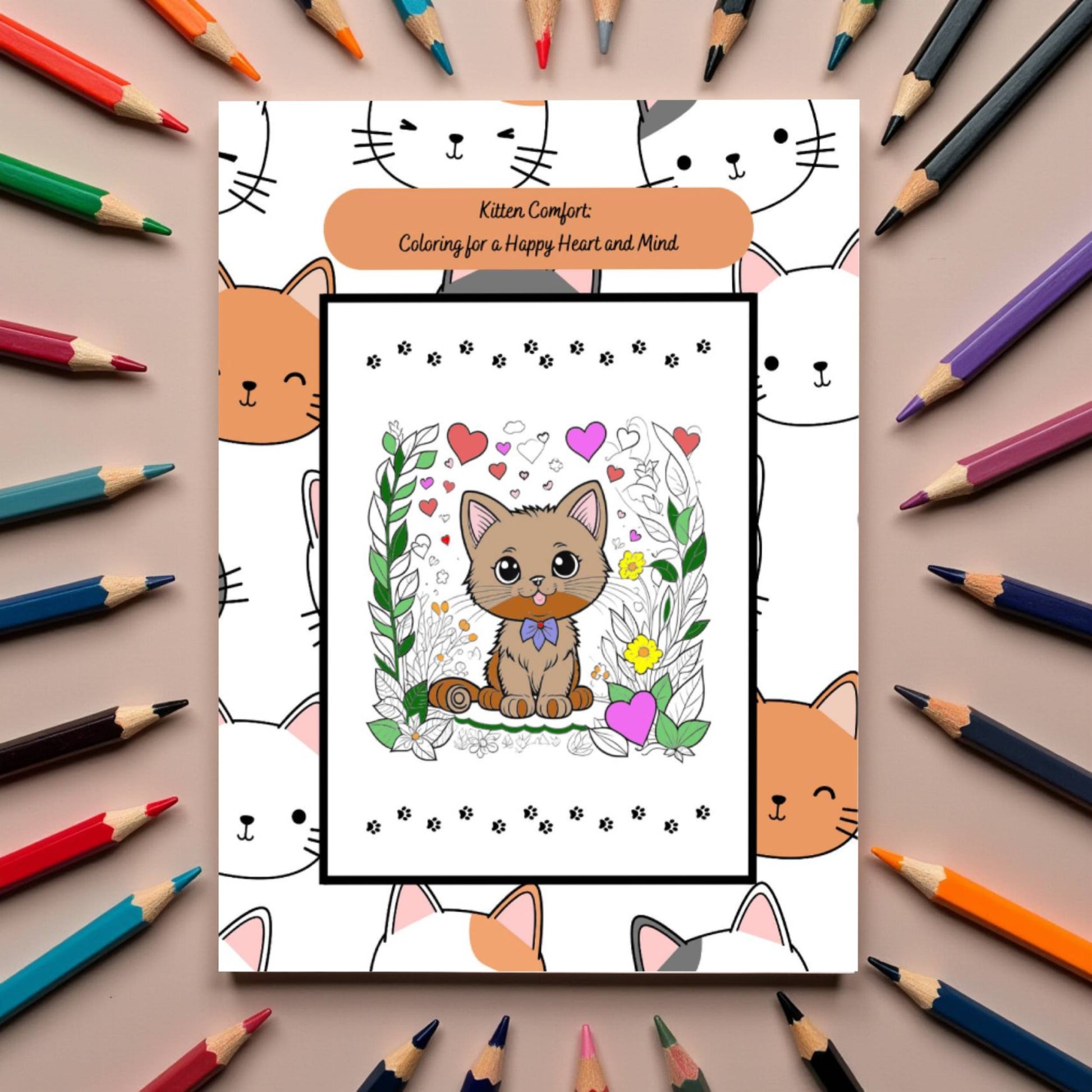 Kittens & Hearts Coloring Book for Mental Health: A therapeutic journey with adorable kittens, heartwarming designs, & stress-relieving fun