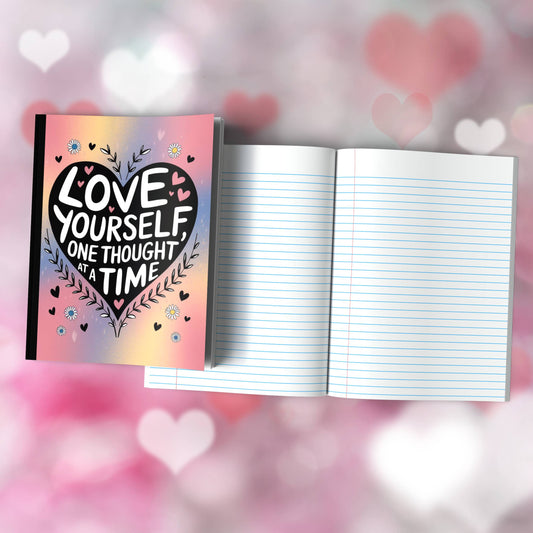 Love Yourself One Thought At A Time Composition Notebook - 100 Pages, Wide-Ruled, 6 Line Color Options for Journaling & Mental Well-Being