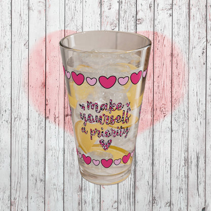 Make Yourself A Priority 16oz Pint Glass - Valentine's Day Self-Care Gift, Mindful Positivity Drinkware