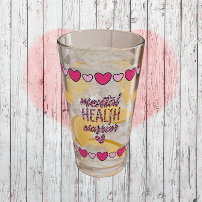 Mental Health Warrior 16oz Pint Glass - Valentine's Day Self-Care Gift, Durable Clear Glass Shaker, Mindful Positivity Drinkware