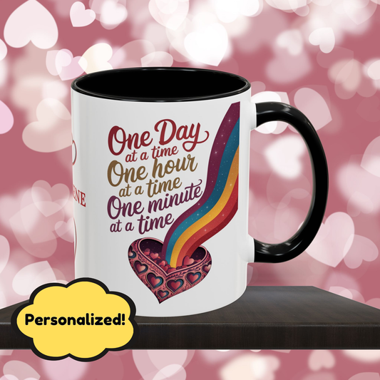 One Day At A Time: Personalized Valentine's Day Affirmation Mug – Inspiring Positivity and Emotional Wellness, 11oz or 15oz