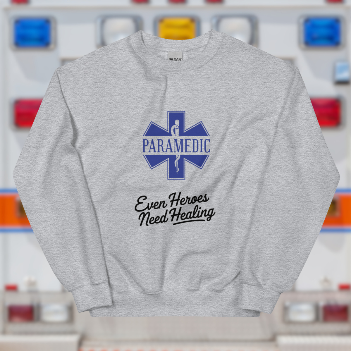 Paramedic / EMT, Even Heros Need Healing - Crew Neck Sweatshirt, Gildan