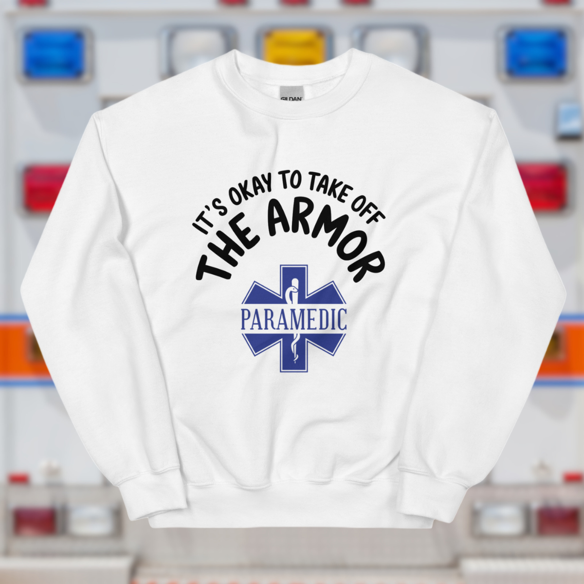 Paramedic / EMT, It's Okay To Take Off The Armor - Crew Neck Sweatshirt, Gildan