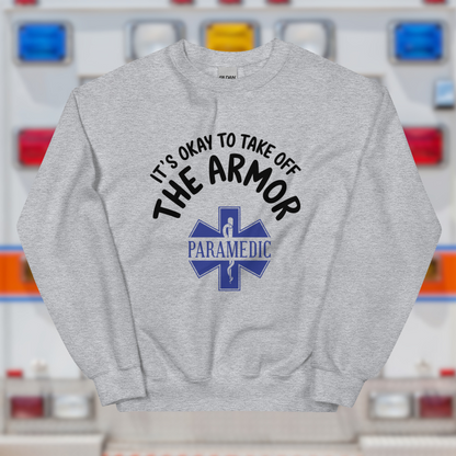 Paramedic / EMT, It's Okay To Take Off The Armor - Crew Neck Sweatshirt, Gildan