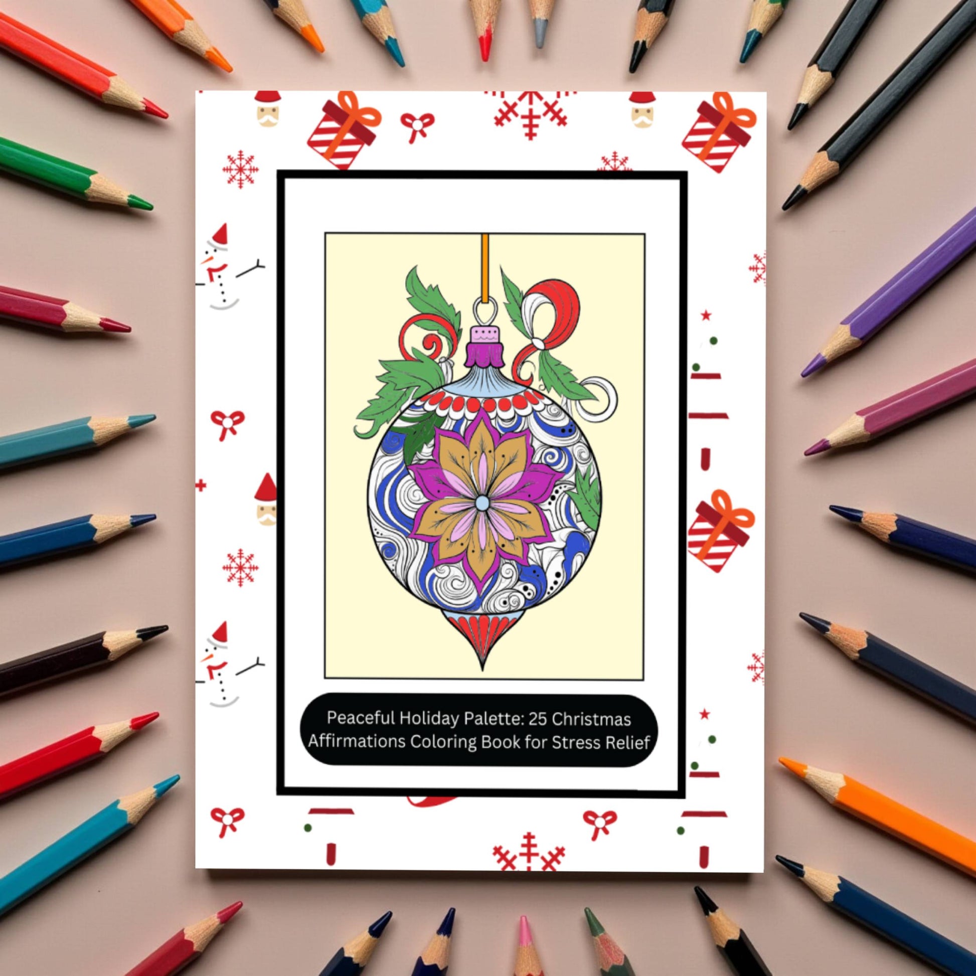 Peaceful Holiday Palette: Christmas Coloring Book with 25 Christmas-Themed Affirmations