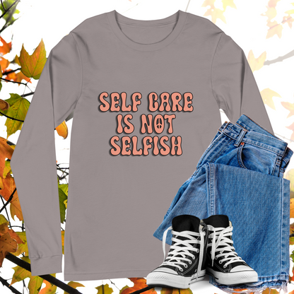 Self Care Is Not Selfish - Retro Long Sleeve Tee, Bella + Canvas