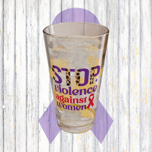 Stop Violence Against Women 16oz Pint Glass - Stop Abuse, Support Survivors, Break the Silence