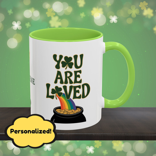 You Are Loved: Personalized St. Patrick's Day Mug - Add Your Name & Celebrate Strength and Positivity