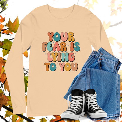 Your Fear Is Lying To You - Retro Long Sleeve Tee, Bella + Canvas