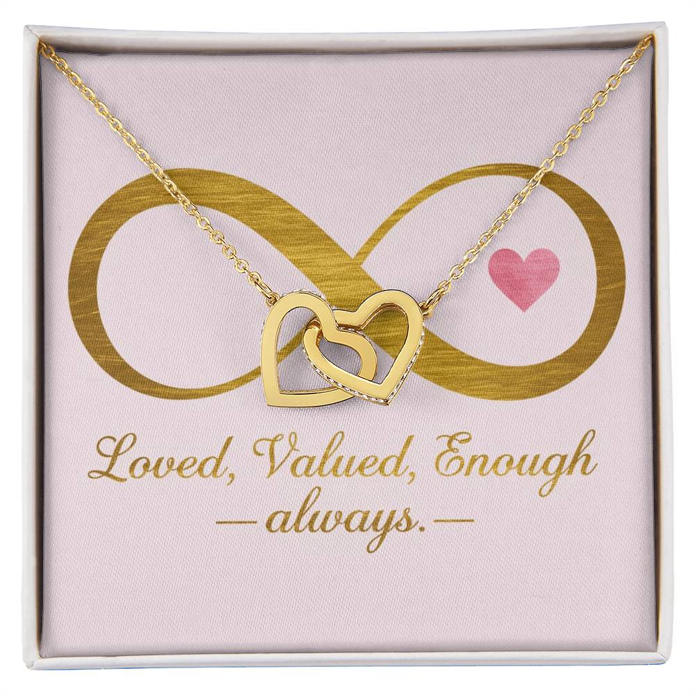 Loved, Valued, Enough - Always-: Interlocking Hearts Necklace - Symbol of Love, Connection, and Self-Care