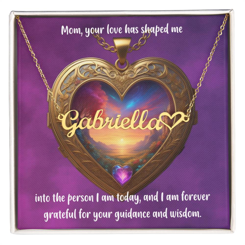 Mom, your love has shaped me into the person I am today, and I am forever grateful for your guidance and wisdom. - Forever Grateful Mom - Name Necklace + Heart