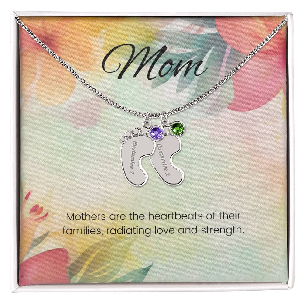 Mothers are the heartbeats of their families...Engraved Baby Feet Necklace with Birthstone