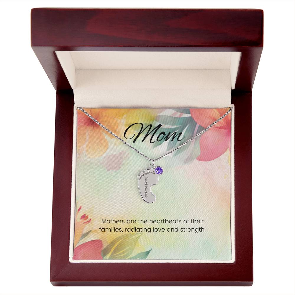 Mothers are the heartbeats of their families...Engraved Baby Feet Necklace with Birthstone