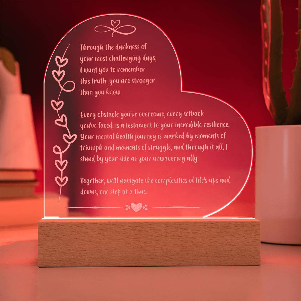 Through the darkness.. Hope Illuminated: Engraved Acrylic Plaque with LED Base - Inspirational Mental Health Gift