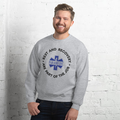 Paramedic / EMT, Rest And Recovery Are Part Of The Job - Crew Neck Sweatshirt, Gildan