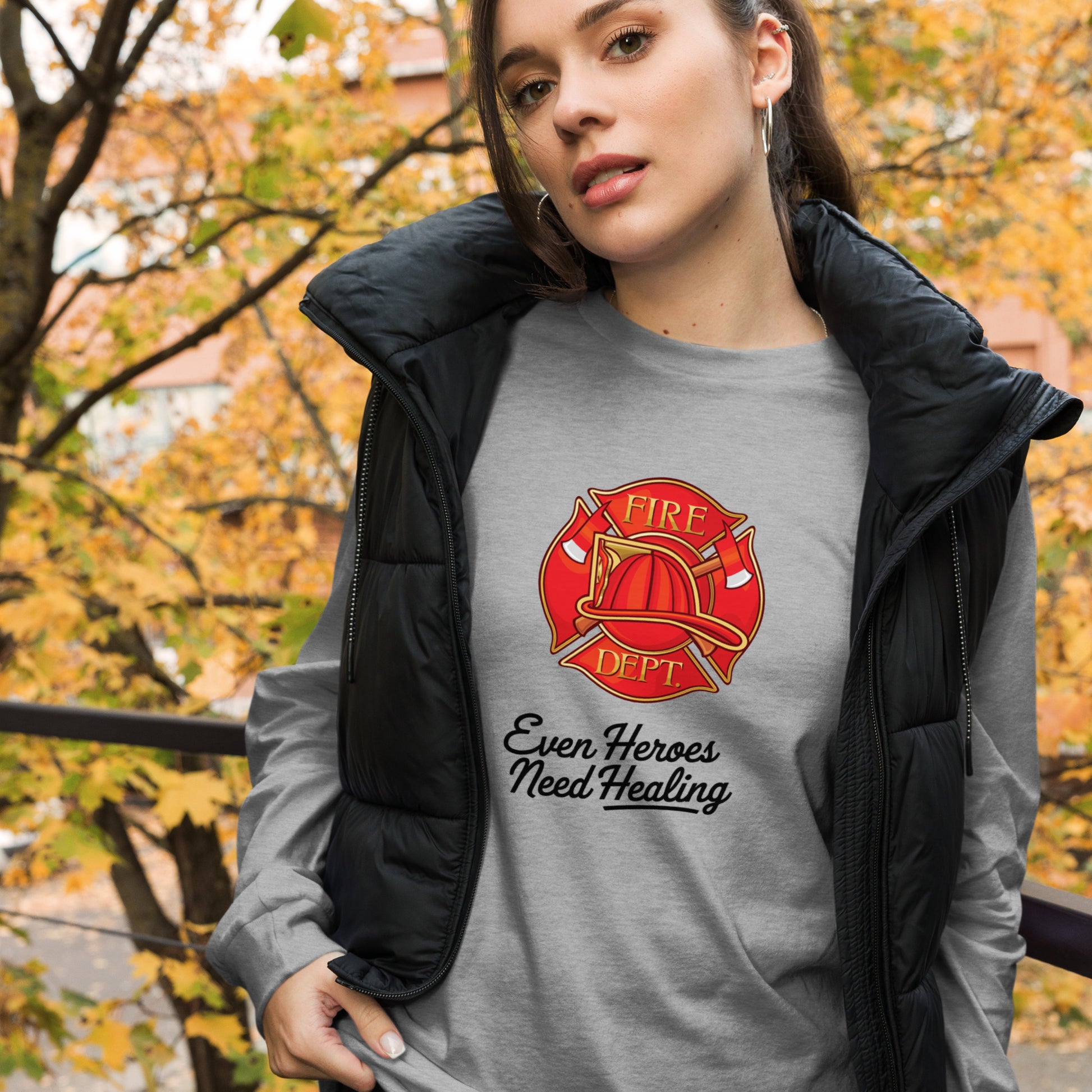 Even Heros Need Healing, Firefighter - Long Sleeve Tee, Bella + Canvas