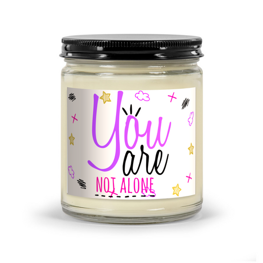 You Are Not Alone - Scented Candle