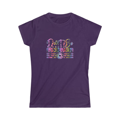 Don't Be Discouraged - Women's Softstyle Tee