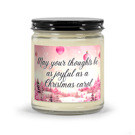 May your thoughts be as joyful as a Christmas carol - Scented Christmas Candle